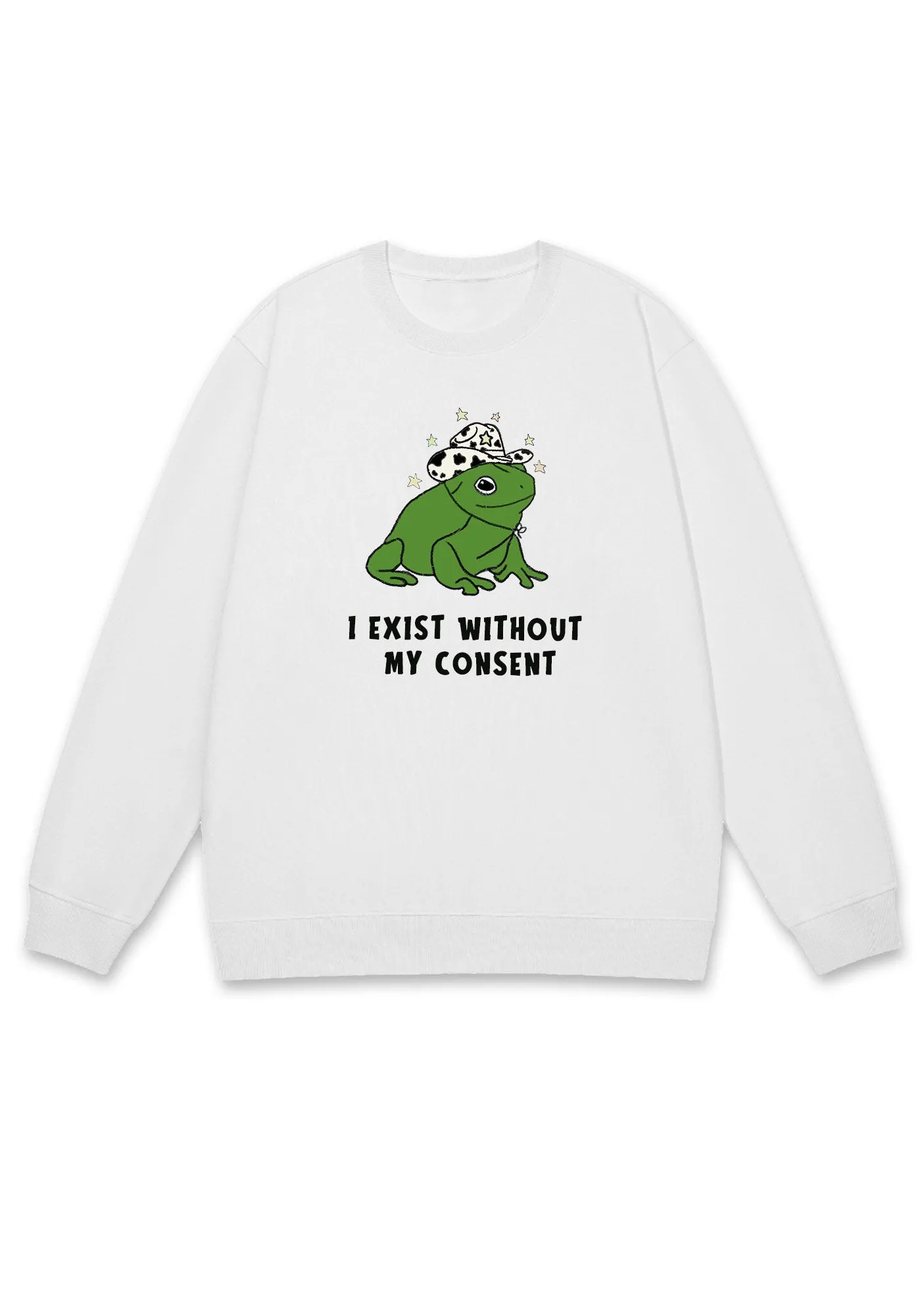 I Exist Without My Consent Y2K Sweatshirt