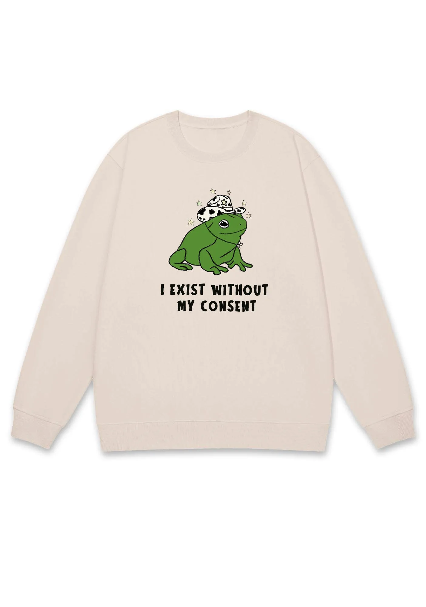 I Exist Without My Consent Y2K Sweatshirt