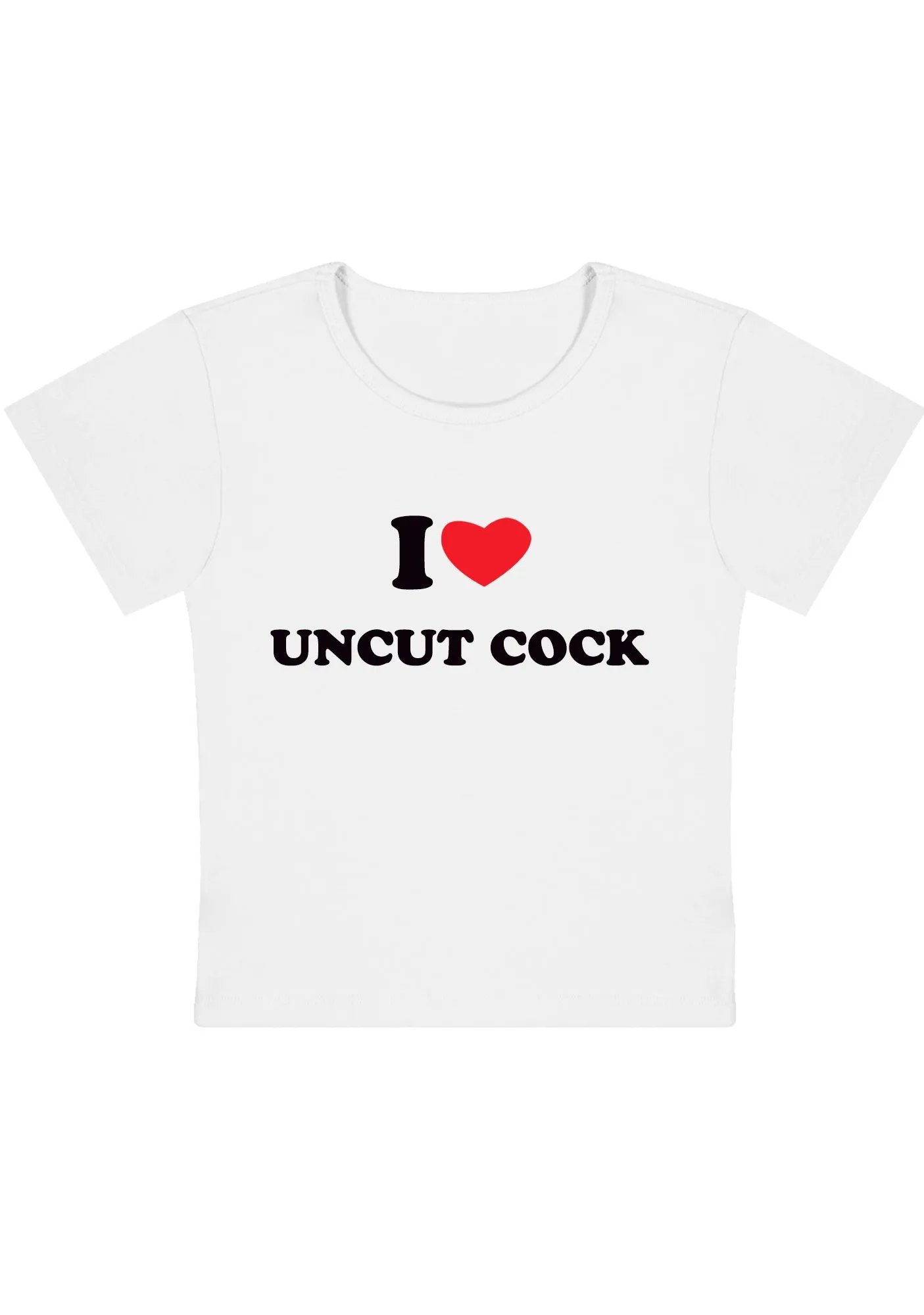 I Love Uncut Cxck Y2K Baby Tee