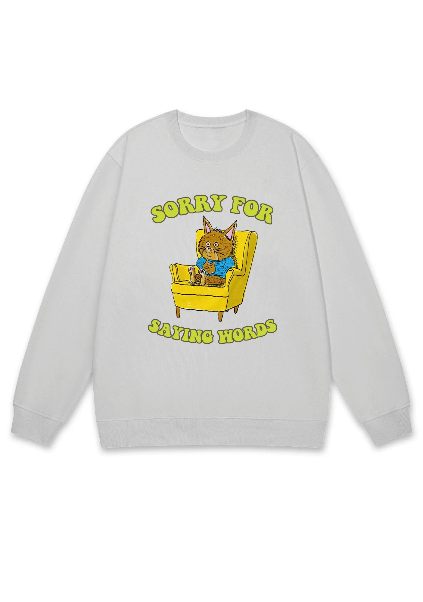 Sorry For Saying Words Y2K Sweatshirt